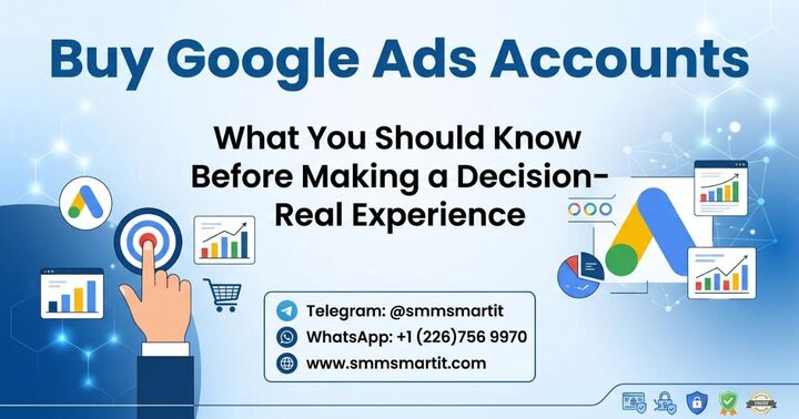 Buy Google Ads Account: What You Should Know before purchase