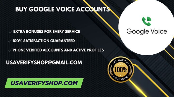 Buy Google Voice Accounts - 100% Safe New &amp; Old Accounts